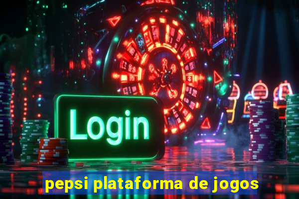 pepsi plataforma de jogos